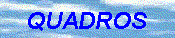 quadros.gif (4526 bytes)